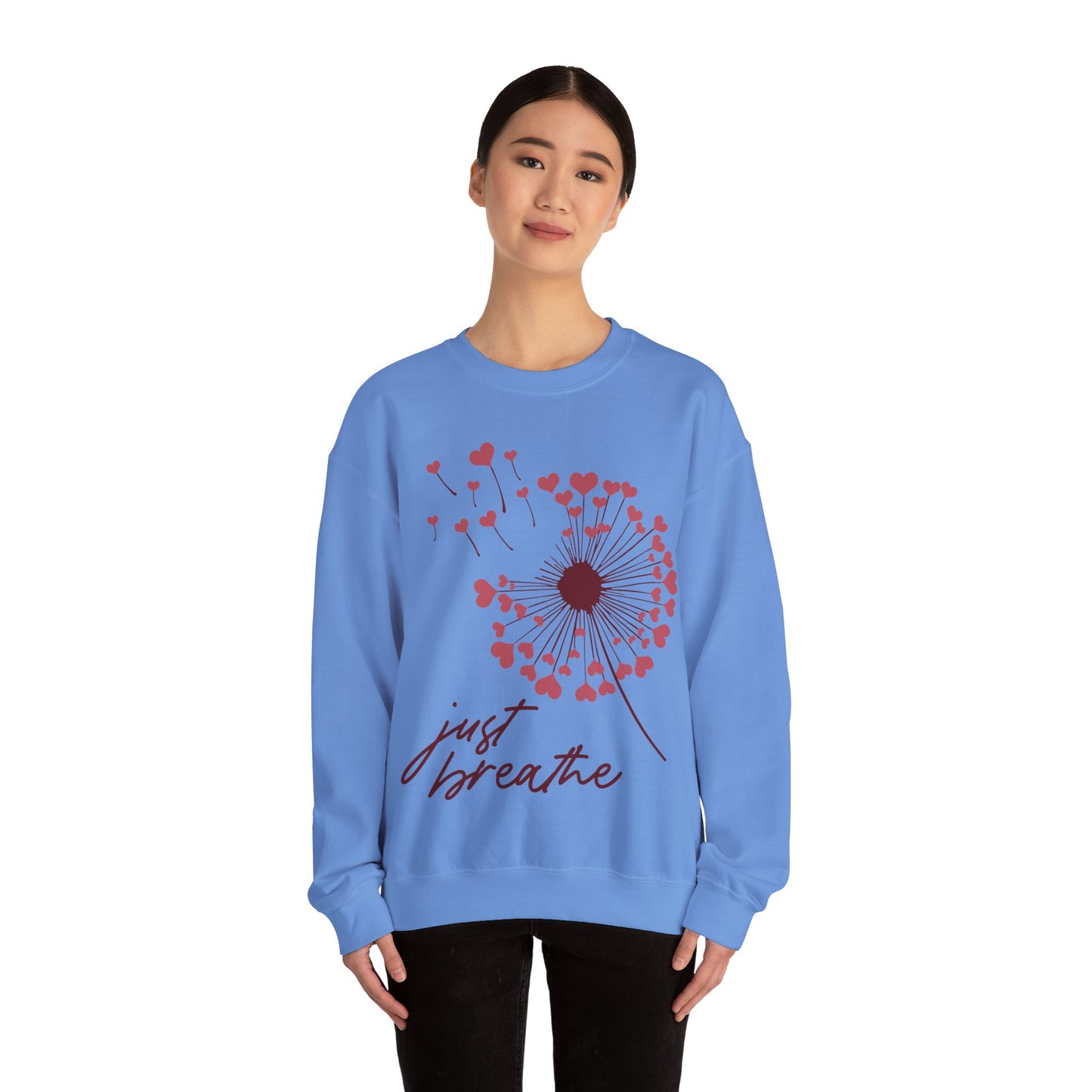 Just Breathe Sweatshirt, Motivational Love shirt, Heart Dandelion Crewneck shirt