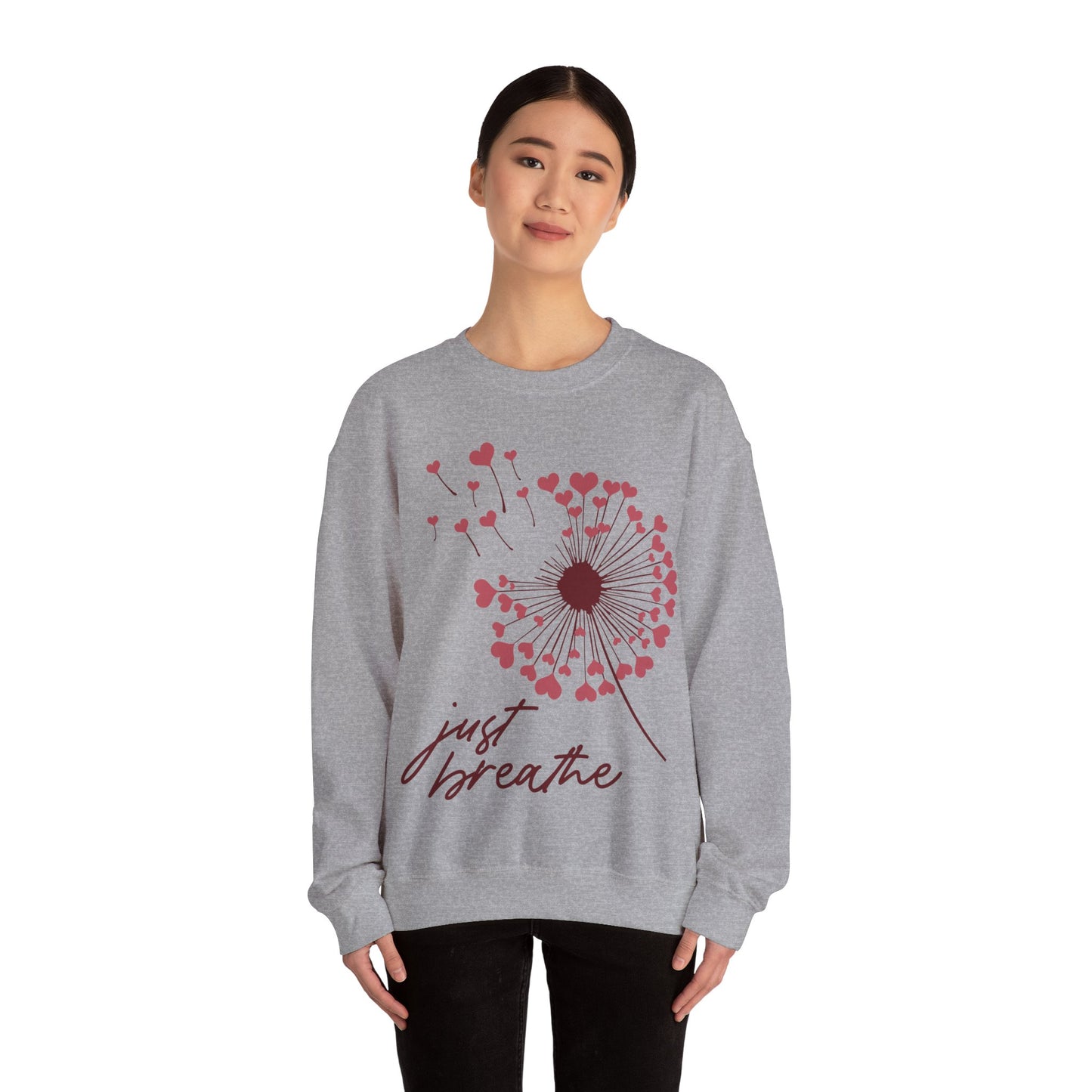 Just Breathe Sweatshirt, Motivational Love shirt, Heart Dandelion Crewneck shirt
