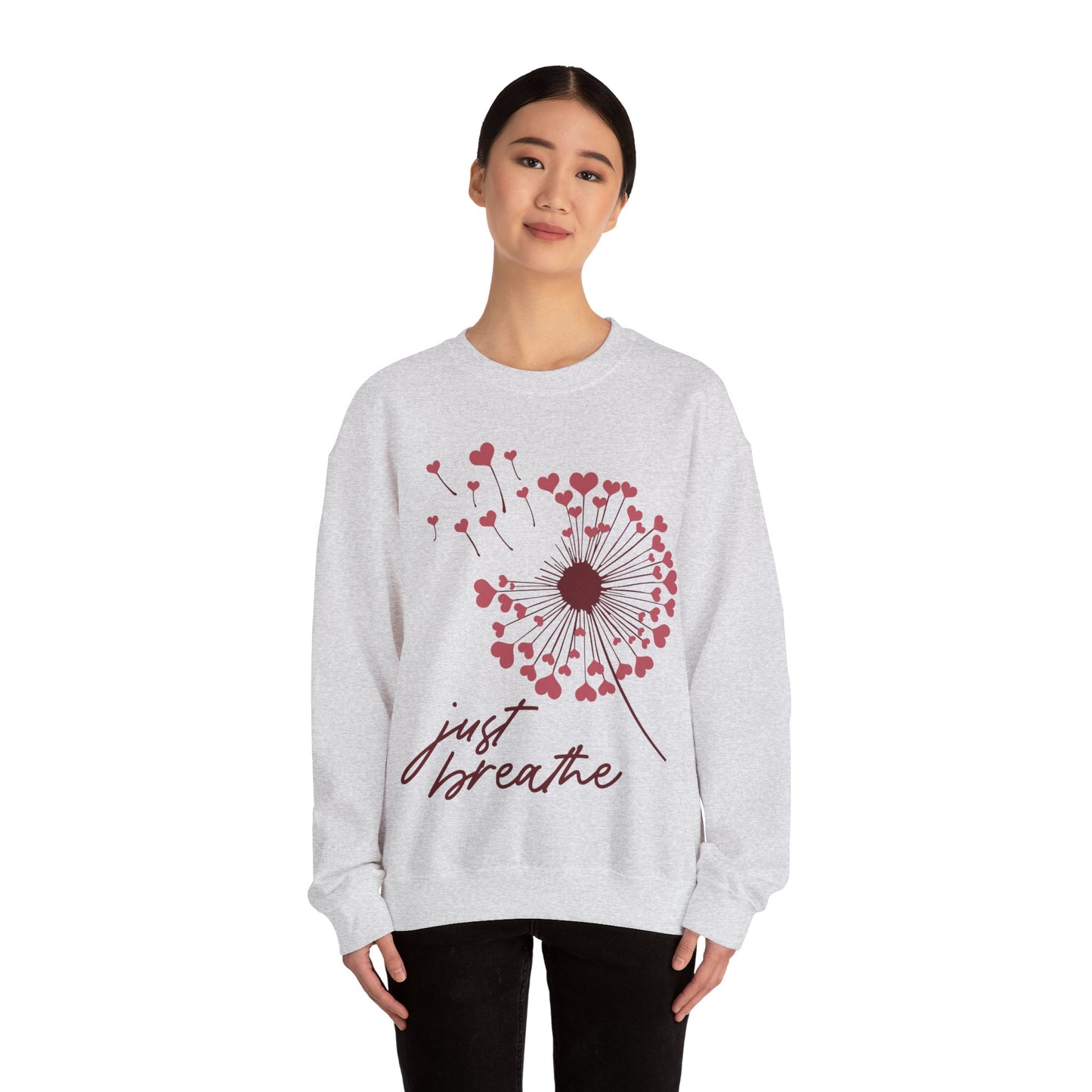 Just Breathe Sweatshirt, Motivational Love shirt, Heart Dandelion Crewneck shirt