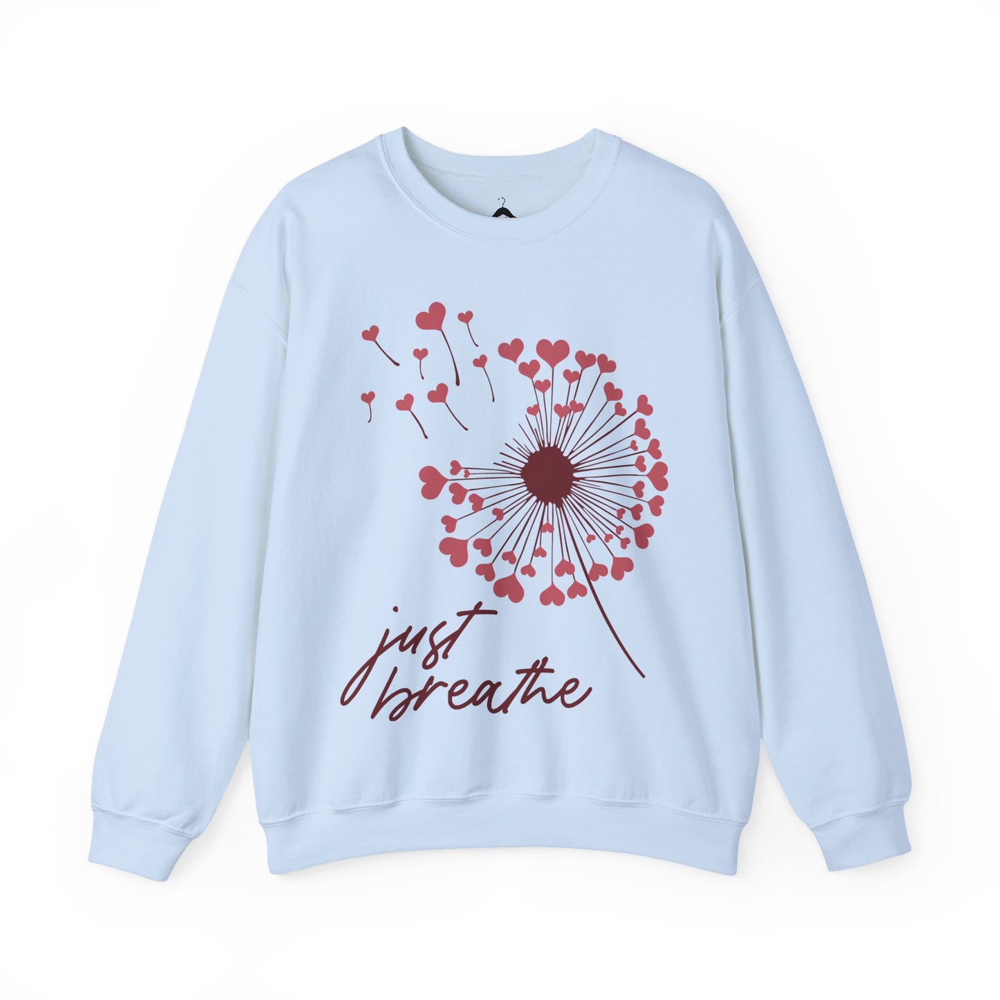 Just Breathe Sweatshirt, Motivational Love shirt, Heart Dandelion Crewneck shirt