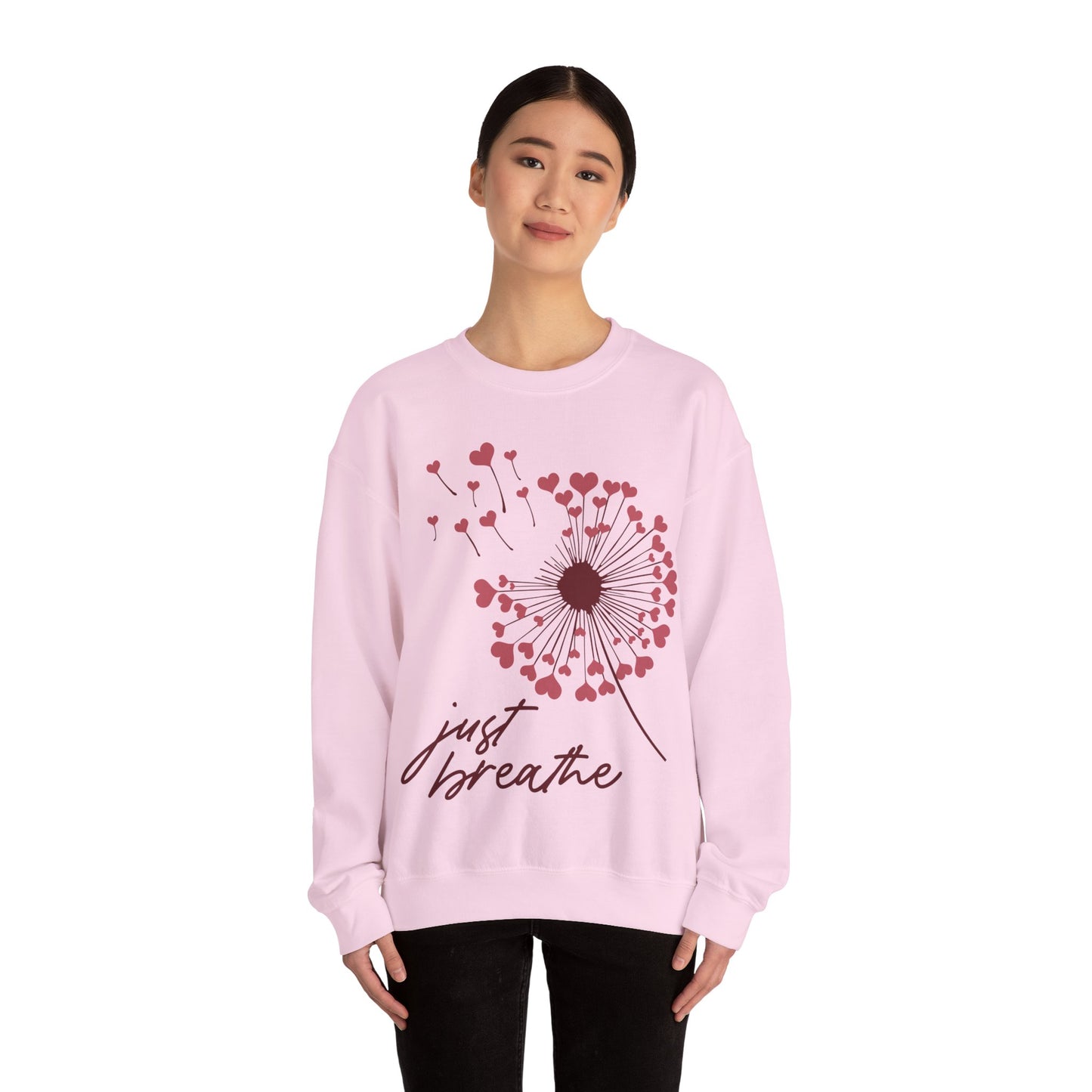 Just Breathe Sweatshirt, Motivational Love shirt, Heart Dandelion Crewneck shirt
